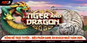 Rồng hổ trực tuyến