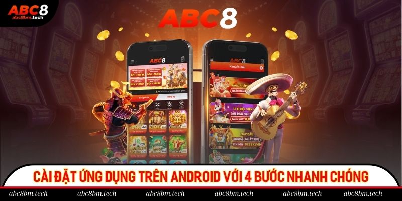 Cài đặt ứng dụng trên Android với 4 bước nhanh chóng